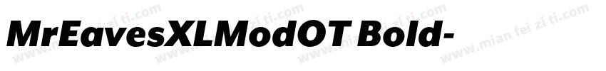 MrEavesXLModOT Bold字体转换